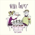 Ed Foster - Wine Lover