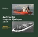 Dick Gorter boek Nederlandse koopvaardijschepen in beeld / 14 Tankvaart / Buitenlandse eigenaren / Nederlandse vlag Hardcover 9,2E+15