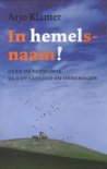 Arjo Klamer boek In Hemelsnaam ! E-book 9,2E+15