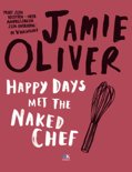 Jamie Oliver boek Happy days met The Naked Chef Paperback 30012933