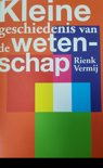 R. Vermij boek Kleine geschiedenis van de wetenschap Paperback 36081295