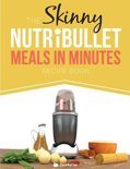 Cooknation - The Skinny Nutribullet Meals in Minutes Recipe Book