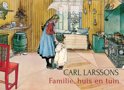 Carl Larsson boek Carl Larsson's familie, huis en tuin Hardcover 9,2E+15