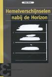 Henk Broer boek Hemelverschijnselen nabij de horizon Paperback 9,2E+15
