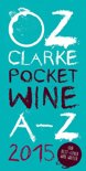Oz Clarke - Oz Clarke Pocket Wine Book 2015