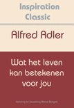 Alfred Adler boek Inspiration Classic 27 - Wat het leven kan betekenen voor jou Paperback 9,2E+15