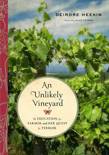 Deirdre Heekin - An Unlikley Vineyard