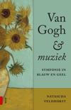 Natascha Veldhorst boek Van Gogh en muziek Paperback 9,2E+15