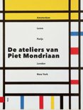 Marty Bax boek De ateliers van Piet Mondriaan Hardcover 9,2E+15