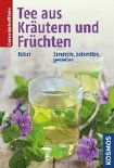 Rudi Beiser - Tee aus Kr&auml;utern und Fr&uuml;chten