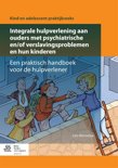 Lies Wenselaar boek Integrale hulpverlening aan ouders met psychiatrische en/of verslavingsproblemen en hun kinderen Paperback 9,2E+15
