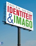 Cees B.M. van Riel boek Identiteit en Imago / 4e herziene editie Paperback 33231223
