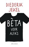 Diederik Jekel boek Beta voor alfa's E-book 9,2E+15
