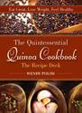 Afbeelding van het spelletje Quintessential Quinoa Cookbook the Recipe Deck: Eat Great, Lose Weight, Feel Healthy