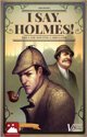 Afbeelding van het spelletje I Say, Holmes! The Case Solving Card Gamend (Second Edition)