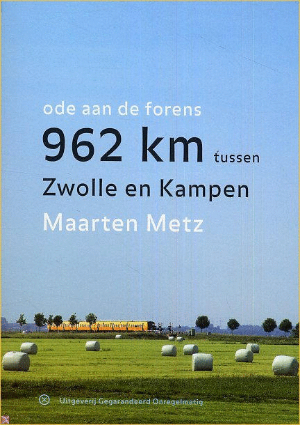 cover 962 Kilometer Tussen Zwolle En Kampen / Druk Nd