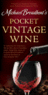 Michael Broadbent - Michael Broadbent's Pocket Vintage Wine Companion