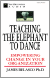 Teaching the Elephant to Dance, Empowering Change in Your Organization - James A. Belasco