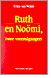 E. Wolde boek Ruth en Noomi, twee vreemdgangers Paperback 36081977