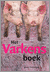 Anno Fokkinga boek Het Varkensboek Hardcover 37718667
